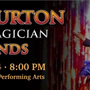 Lance Burton Master Magician & Friends - Cerritos Performing Arts center